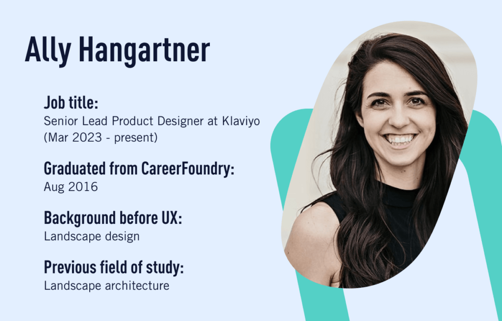 Ally’s Hangartner’s success story: changing career paths from landscape architecture to UX design