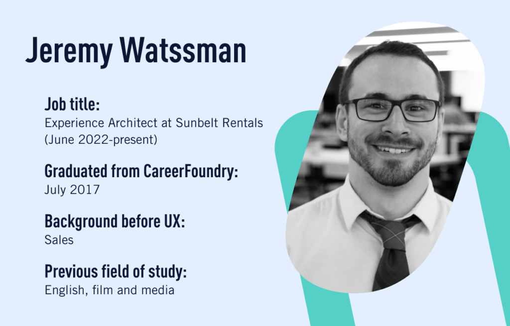 Jeremy Watssman made a career change from sales and now works in UX design